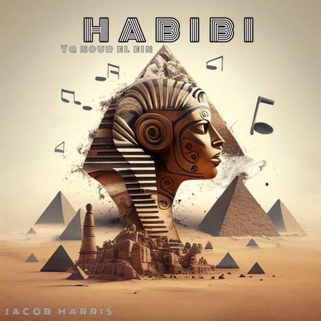 HABIBI YA NOUR EL EIN | Boomplay Music