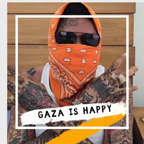 Gaza is happy ft. Vbyz Karte | Boomplay Music