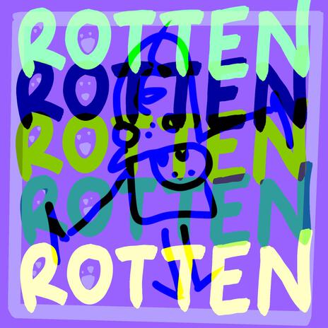 ROTTEN | Boomplay Music