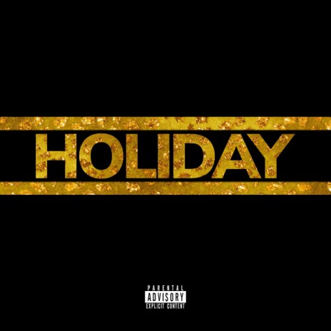 Holiday ft. DJ 6Rings & Its Yo Boi O | Boomplay Music