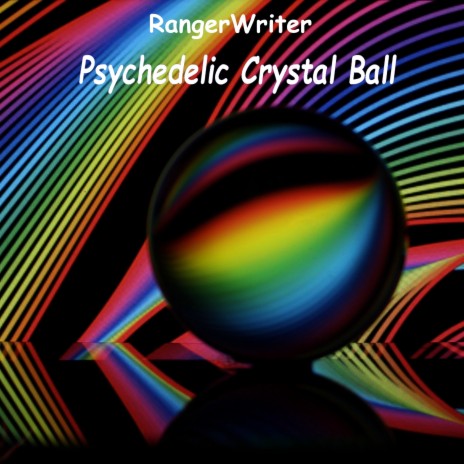 Psychedelic Crystal Ball | Boomplay Music