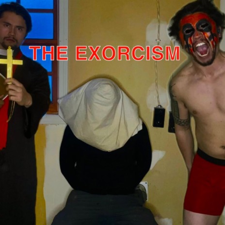 THE EXORCISM | Boomplay Music