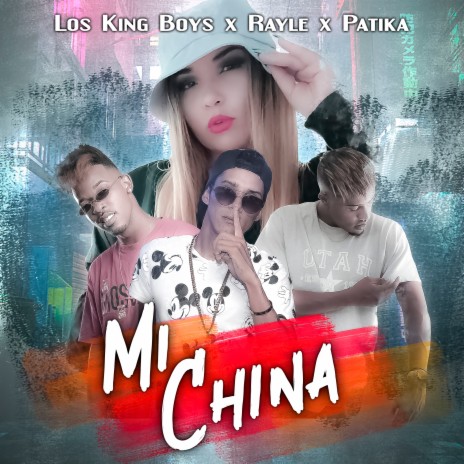 Mi China ft. Patika & Rayle | Boomplay Music