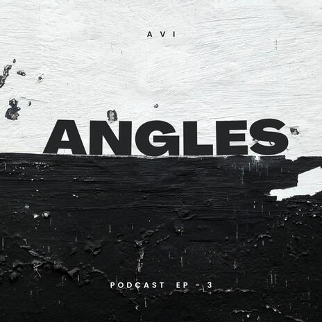 ANGLES - EP : 3