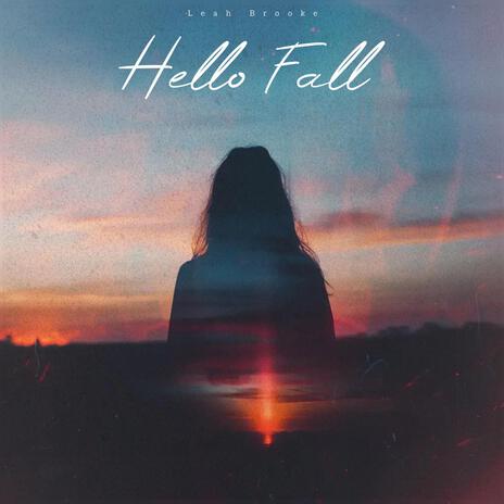 Hello Fall (Remastered) | Boomplay Music