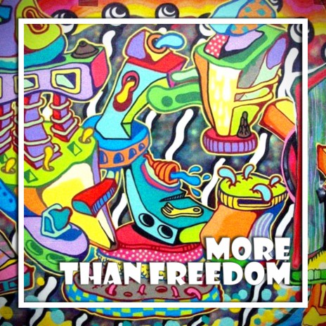 More Than Freedom (Extended Mix) | Boomplay Music