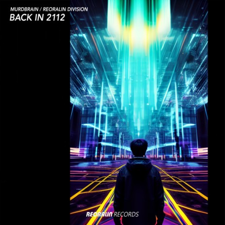 Back In 2112 (Radio Edit) ft. Reoralin Division