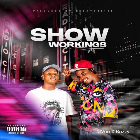 Show Workings ft. Brizzy | Boomplay Music