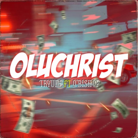 Oluchrist ft. O'Bishop