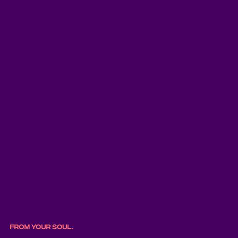 From Your Soul | Boomplay Music