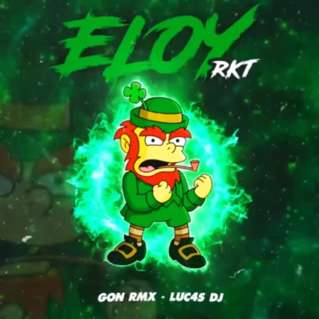 Eloy Rkt ft. Luc4s DJ | Boomplay Music