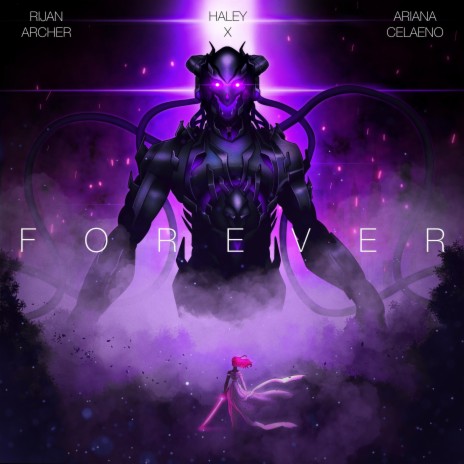 Forever ft. Haley X & Ariana Celaeno | Boomplay Music