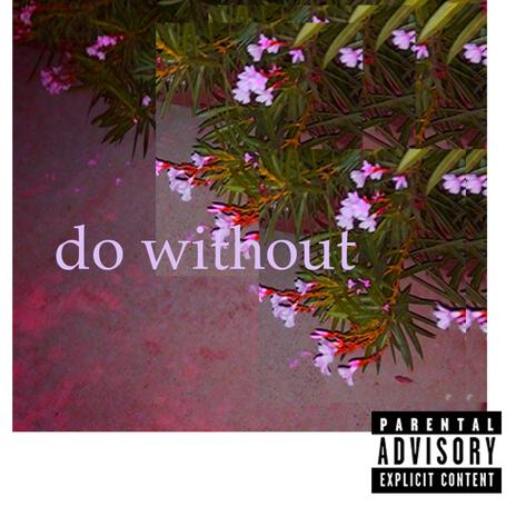 do without | Boomplay Music