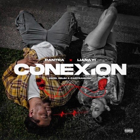 Conexion ft. Lianayi | Boomplay Music