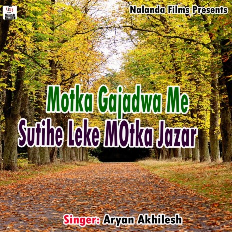 Motka Gajadwa Me Sutihe Leke Motka Jazar | Boomplay Music