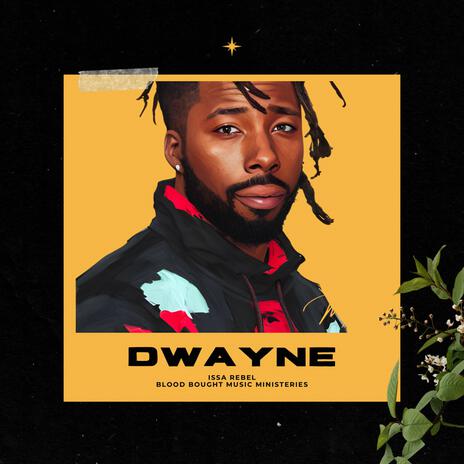 Dwayne | Boomplay Music