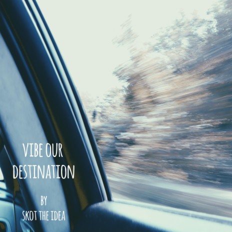Vibe our Destination