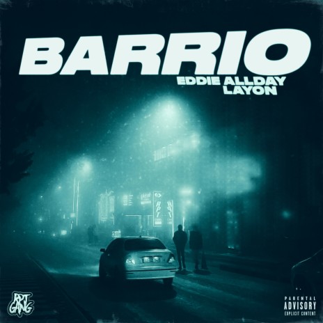 Barrio ft. Eddie Allday & Layon | Boomplay Music