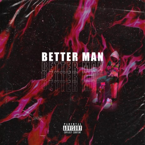 Better Man | Boomplay Music