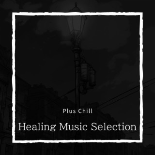 Healing Music Selection