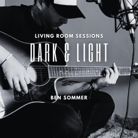 Dark & Light (Living Room Sessions) | Boomplay Music