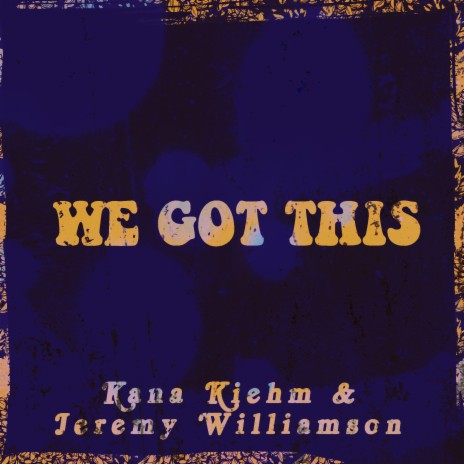 We Got This ft. Jeremy Williamson | Boomplay Music