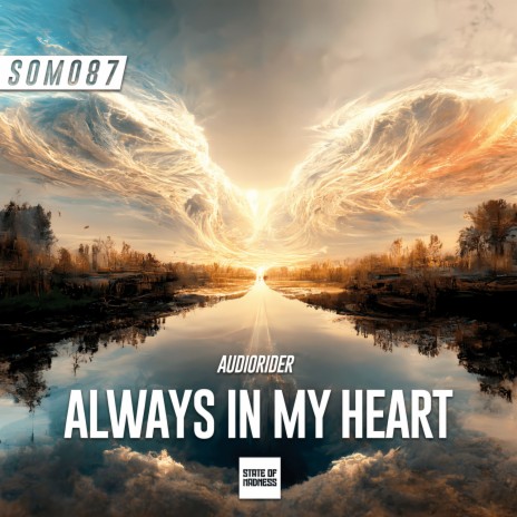 Always In My Heart (Original Mix) | Boomplay Music