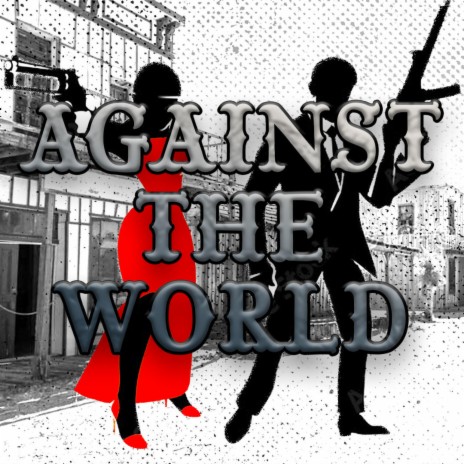 Against the World | Boomplay Music