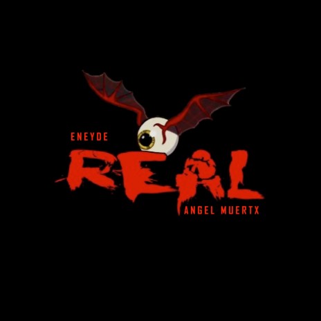 Real ft. Angel Muertx | Boomplay Music