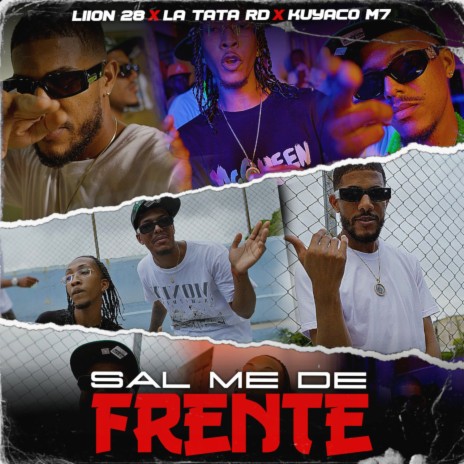 Salme De Frente ft. La Tata RD & Kuyaco M7 | Boomplay Music
