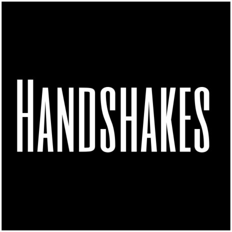Handshakes | Boomplay Music