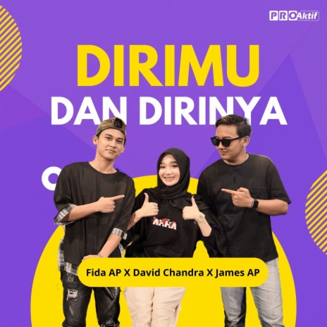 Dirimu Dan Dirinya ft. David Chandra & James AP | Boomplay Music