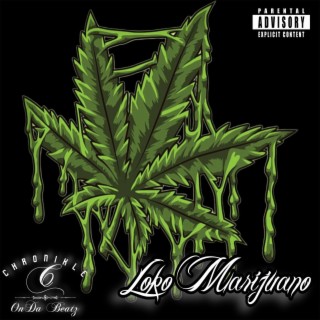 Loko marijuano (ft. Saraa Monique)