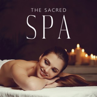 The Sacred SPA - Relaxing Sounds of The Piano