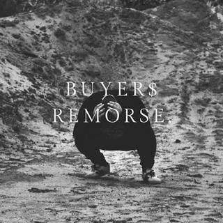 Buyer's Remorse.