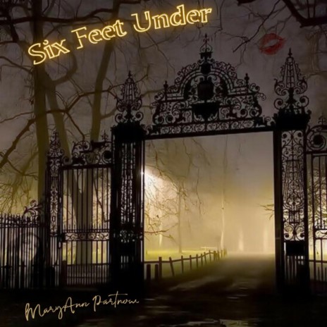 Six Feet Under | Boomplay Music