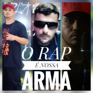 O RAP É NOSSA ARMA