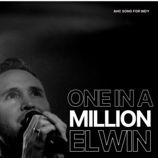 One in a million (AHC song for Indy)