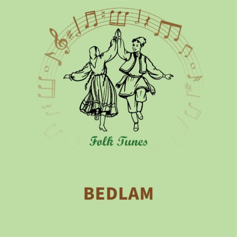 Bedlam | Boomplay Music