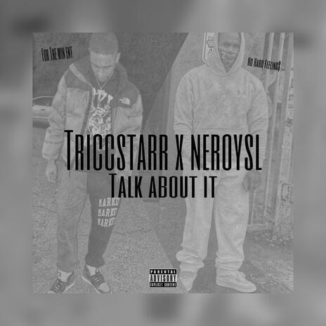 Talk About It ft. Triccstar | Boomplay Music