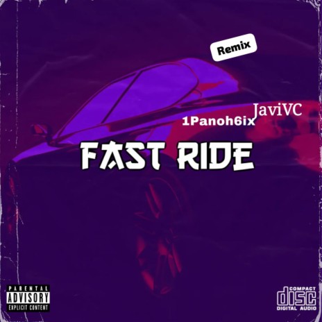 Fast Ride ft. 1Panoh6ix | Boomplay Music
