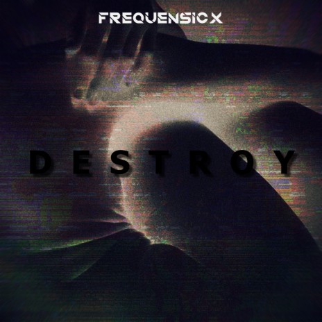 DESTROY | Boomplay Music