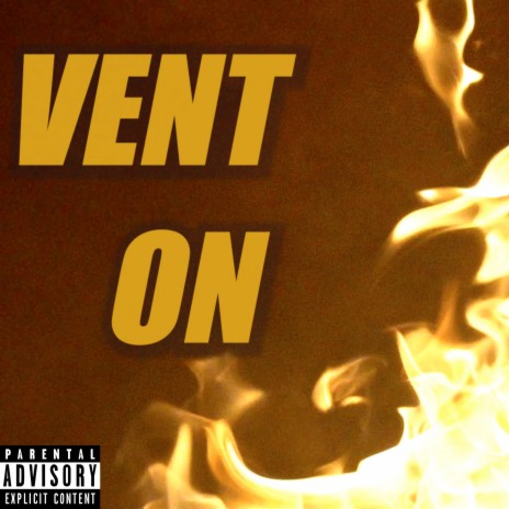 Vent On | Boomplay Music