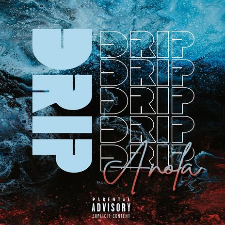 Drip | Boomplay Music