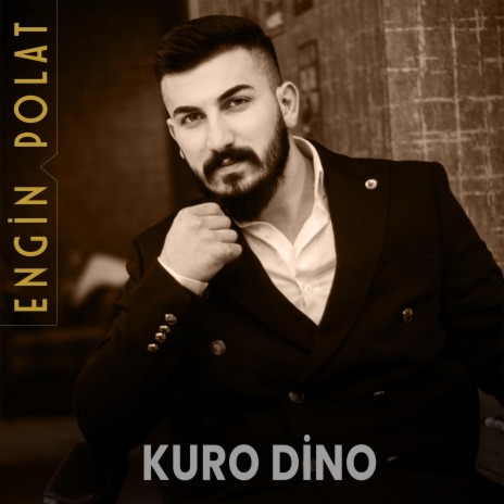 Kuro Dino Halay ft. Engin Polat | Boomplay Music