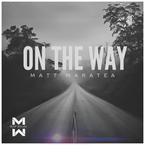 On The Way | Boomplay Music