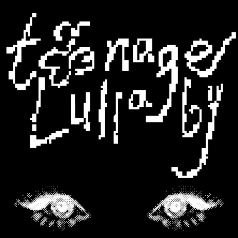 Teenage Lullaby | Boomplay Music