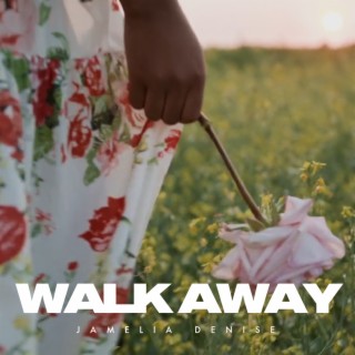 Walk Away