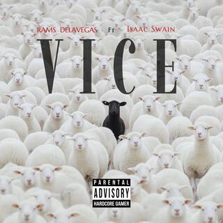 VICE ft. Isaac Swain lyrics | Boomplay Music