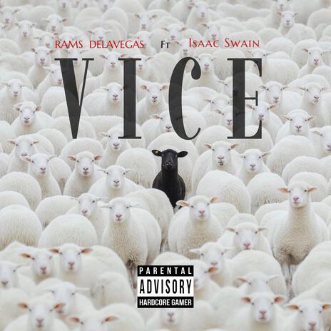 VICE ft. Isaac Swain | Boomplay Music